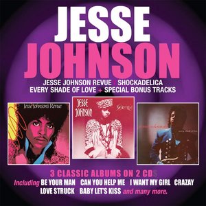Jesse Johnson Revue / Shockadelica / Every Shade Of Love