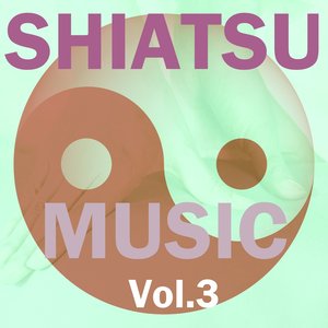 Shiatsu Music, Vol. 3