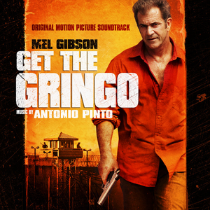 10 Years After - Get The Gringo Original Motion Picture Soundtrack - Zortam Music