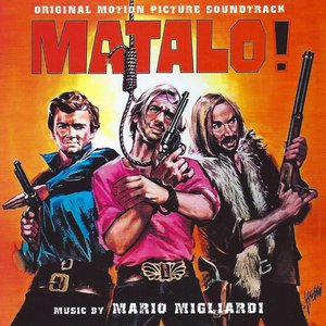 Matalo! - Kill Him! (Original Motion Picture Soundtrack) [Remastered]