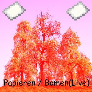 Papieren / Bomen(Live)