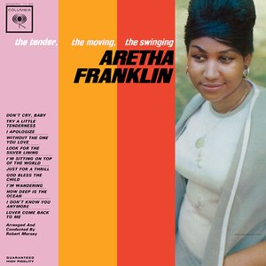 The Tender, The Moving, The Swinging Aretha Franklin