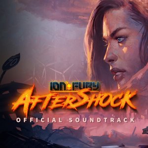 Ion Fury: Aftershock (Official Soundtrack)