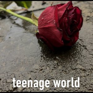 Teenage World - Single
