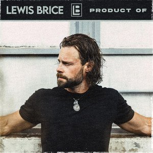 Product Of (Feat. Lee Brice)