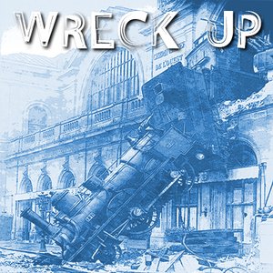Wreck Up EP