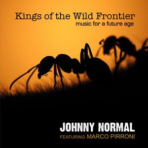 Kings of the Wild Frontier: Music for a Future Age
