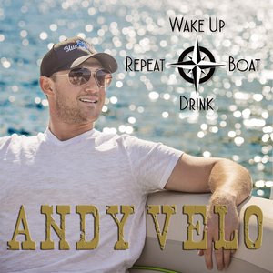 Wake Up, Boat, Drink, Repeat