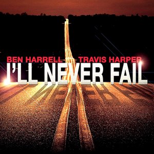 I'll Never Fail (feat. Travis Harper)