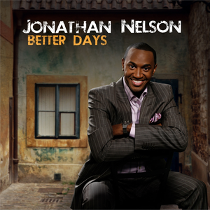 Jonathan Nelson - Better Days - Zortam Music