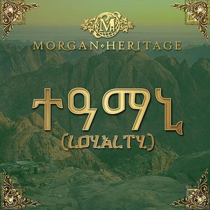 Morgan Heritage - Loyalty - Zortam Music