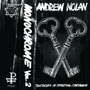 Monochrome Vol. 2: Tentacles of Spiritual Contagion