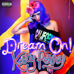 Katy Perry - Teenage Dream  - Dream On - Zortam Music