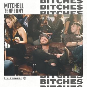 Mitchell Tenpenny - Bitches Lyrics - Zortam Music
