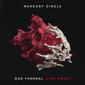 Our Funeral (Like Xmas) - Single