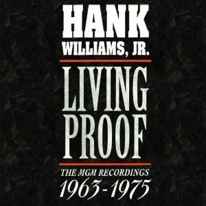 Hank Williams Sr - Living Proof The Mgm Recordings 1963-1975 - Zortam Music