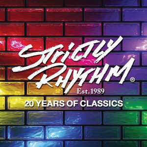 Strictly Rhythm Est. 1989 - 20 Years Of Classics