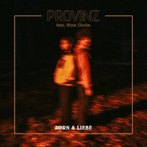 Zorn & Liebe (feat. Nina Chuba) - Single