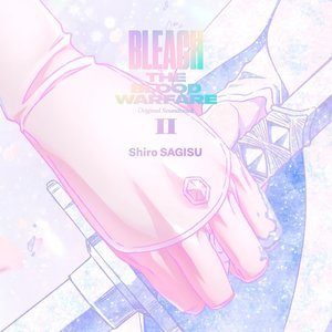 TV Animation BLEACH THE BLOOD WARFARE Original Soundtrack 2