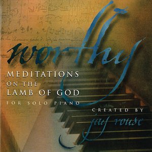 Worthy: Meditations On The Lamb Of God