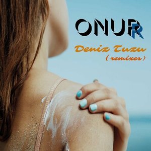 Deniz Tuzu (Remixes)