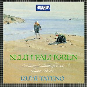 Palmgren : Early and Middle-Period Piano Pieces