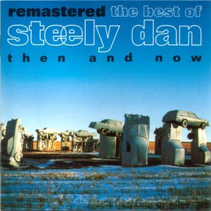 Remastered: The Best Of Steely Dan - Then And Now