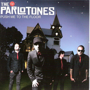 The Parlotones - Push Me to the Floor - Zortam Music
