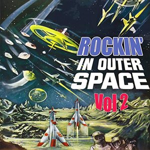 Rockin' in Outer Space, Vol 2