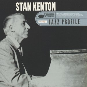 Jazz Profile: Stan Kenton