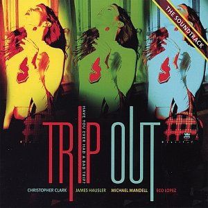 Trip Out Original Soundtrack