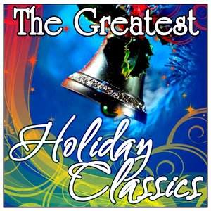 The Greatest Holiday Classics