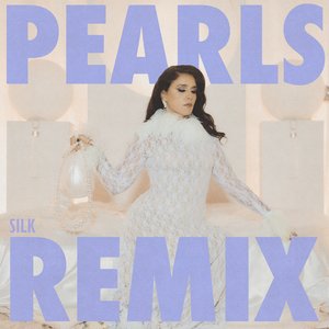 Pearls (SILK Remix) - Single