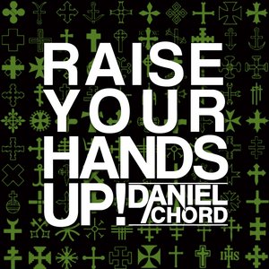 Raise Your Hands Up