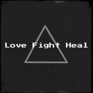Love Fight Heal