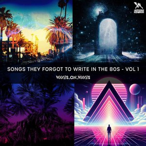 Songs They Forgot To Write In The 80s (Vol 1)