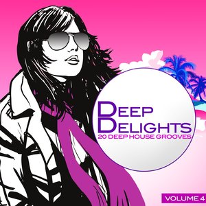 Deep Delights, Vol. 4 (20 Deep House Grooves)