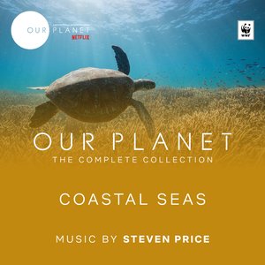 Coastal Seas (Episode 4 / Soundtrack from the Netflix Original Series "Our Planet")