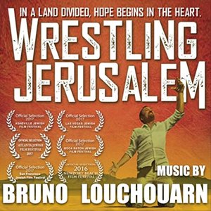 Wrestling Jerusalem (Original Soundtrack)
