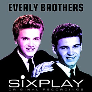 Six Play: The Everly Brothers - EP