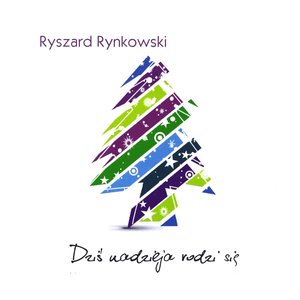 Dziś nadzieja rodzi się