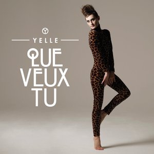 Que Veux-Tu