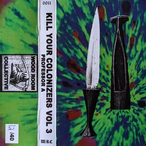Kill Your Colonizers, Volume 3