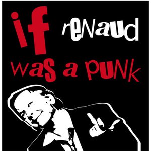If Renaud Was A Punk