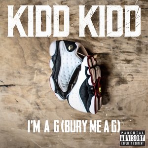 I'm a G (Bury Me a G) [Explicit]