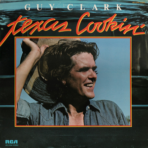 Guy Clark - Texas Cookin - Zortam Music