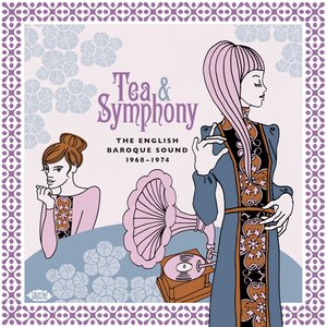 Tea & Symphony: The English Baroque Sound 1968-1974