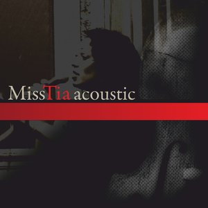 Miss Tia Acoustic