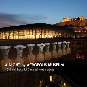 A Night at the Acropolis Museum
