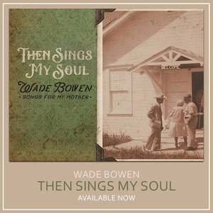 Then Sings My Soul... Songs for My Mother